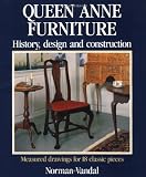 Queen Anne Furniture: History, Design and Construction