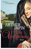 Die Verf&uuml;hrung - Arthur Japin