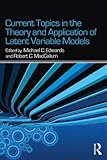 Current topics in the theory and application of latent variable models