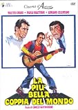 La Piu` Bella Coppia Del Mondo
