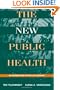 The New Public Health: An Introduction for the 21st Century