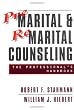 Premarital & Remarital Counseling: the Professional's Handbook