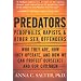 Predators: Pedophiles, Rapists, and Other Sex Offenders