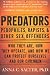 Predators: Pedophiles, Rapists, And Other Sex Offenders Image of Predators: Pedophiles, Rapists, And Other Sex Offenders