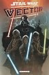 Star Wars vector, Tome 1 :
