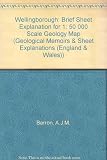 Geology of the Wellingborough district : a brief explanation of the geological map sheet 186 Wellingborough