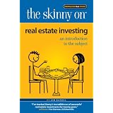 The Skinny on Real Estate Investing: An Introduction to the Subject