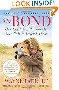 The Bond: Our Kinship with Animals, Our Call to Defend Them