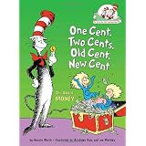 One Cent, Two Cents, Old Cent, New Cent: All About Moneyby Bonnie Worth
