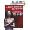 Le destin fantastique pour d�butant : Du dessin � main lev�e � la colorisation sur Photoshop