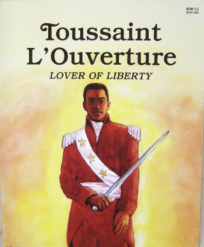 Toussaint L'Ouverture, Lover of Liberty