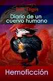 Diario de un Cuervo Humano (Spanish Edition)
