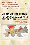 Multinational human resource management and the law : common workplace problems in different legal environments
