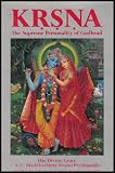 KRSNA - The Supreme Personality of Godhead (A Summary Study of the Tenth Canto of Srimad-Bhagavatam) [Vol. 1]