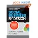 Social Business By Design: Transformative Social Media Strategies for the Connected Company