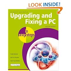 Upgrading and Fixing a PC in Easy Steps