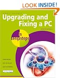 Upgrading and Fixing a PC in Easy Steps