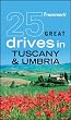 Frommer's 25 Great Drives in Tuscany & Umbria (Best Loved Driving Tours)