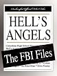 Hell's Angels: The FBI Files