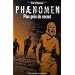 Phaenomen, Tome 2 : Plus pr�s du secret