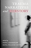 Trauma narratives and herstory