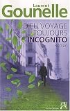Dieu voyage toujours incognito