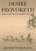 Desire Provoketh: The Story of the Hudson Mutiny