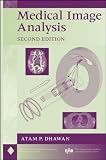Medical Image Analysis (IEEE Press Series on Biomedical Engineering)