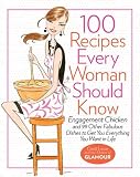 100 Recipes Every Woman Should Know