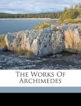 The Works Of Archimedes
