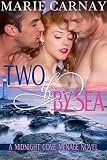 Two If By Sea: Menage Romance Novel (Midnight Cove Menage Book 3)