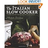 The Italian Slow Cooker by Michele Scicolone