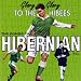 Hibernian FC: Glory Glory to the Hibees