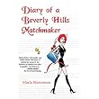 Diary of a Beverly Hills Matchmaker ~ Marla Martenson