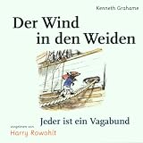 Der Wind in Den Weiden Teil 5: Jeder Ist Ein Vagabund