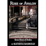 rose of avalon seven sisters of avalon volume 2