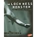 The Loch Ness Monster: The Unsolved Mystery (Mysteries of Science)