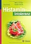 Histamin-Intoleranz: Wenn Essen krank macht