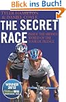 The Secret Race: Inside the Hidden Wo...