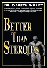 Better Than Steroids