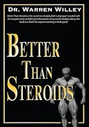 Better Than Steroids