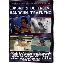 Uncle Sam Teaches YOU: Combat & Defensive Handgun Training Vol. 2