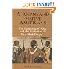 Africans and Native Americans: The Language of Race and the Evolution of Red-Black Peoples