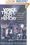 Voice, Trust, and Memory
