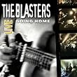 The Blasters Live: Going Home