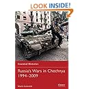 Russia's Wars in Chechnya 1994-2009 (Essential Histories)
