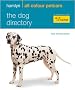 The Dog Directory: Facts, Figures and Profiles of Over 100 Breeds (Hamlyn All Colour 200)
