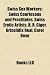 Swiss Sex Workers: Swiss Courtesans and Prostitutes, Swiss Erotic Artists, H. R. Giger, Grisélidis Réal, Carol Bove