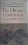 The Human Condition: An Ecological and Historical View (Bland-Lee lecture series delivered at Clark University, 1979)