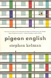 Produkt-Bild: (Pigeon English) By Kelman, Stephen (Author) Hardcover on 19-Jul-2011